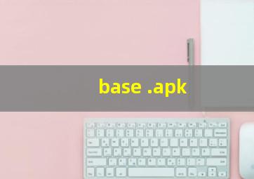 base .apk